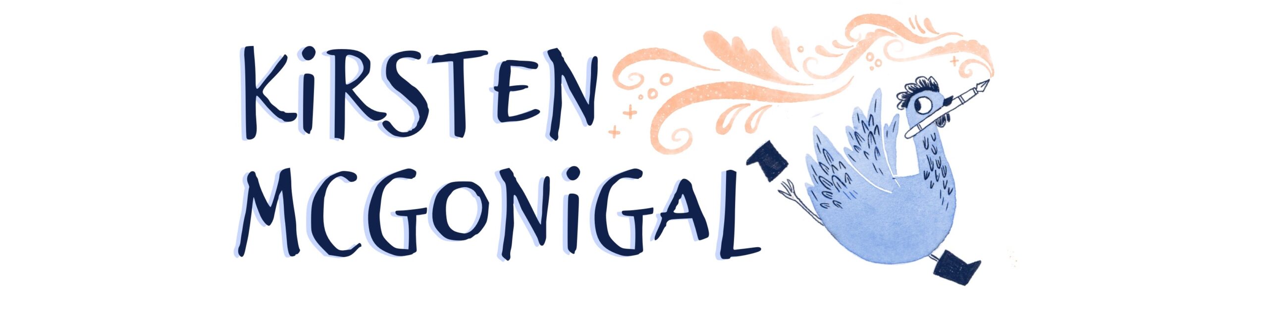 Website header for Kirsten McGonigal with those words, and an image of a chicken running with a fountain pen in her beak with magic swirls coming from the tip.